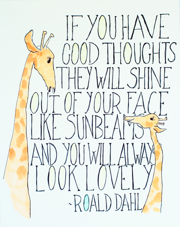 if-you-have-good-thoughts-they-will-shine-out-of-your-face-like-sunbeams-and-you-will-always-look-lovely-roald-dahl-thinking-kindness-quote-taolife